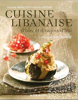 Cuisine libanaise d'hier et d'aujourd'hui