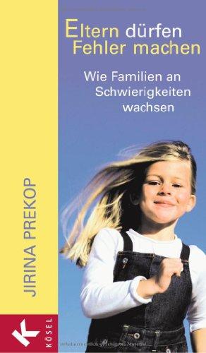 Eltern dürfen Fehler machen: Wie Familien an Schwierigkeiten wachsen