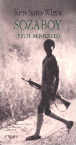 Sozaboy : pétit minitaire : roman écrit en anglais pourri, Nigéria