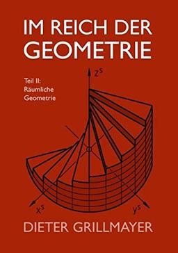 Im Reich der Geometrie, Teil II: Räumliche Geometrie