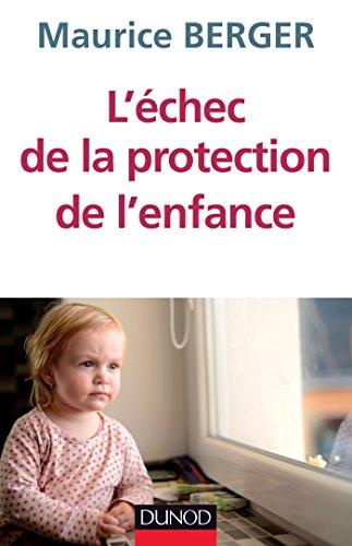 L'échec de la protection de l'enfance