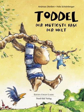 Toddel, der mutigste Hase der Welt