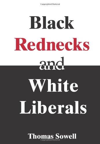 Black Rednecks & White Liberals