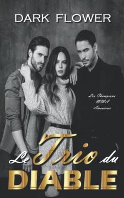 Le Trio du Diable (Les Champions MMA Amoureux, Band 2)