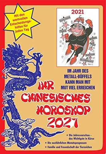 Ihr Chinesisches Horoskop 2021: Im Jahr des Metall-Büffels kann man mit Mut und Vertrauen viel erreichen: Im Jahr des Metall-Bffels kann man mit Mut und Vertrauen viel erreichen