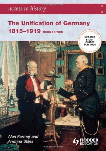 The Unification of Germany 1815-1919 (Access to History)