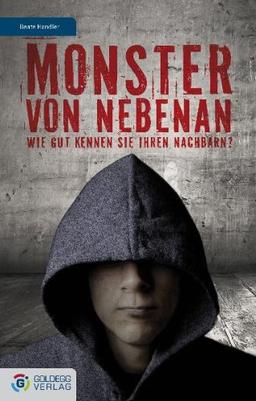 Monster von nebenan: Wie gut kennen Sie Ihren Nachbarn?