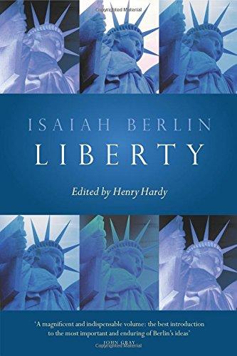 Liberty: Incorporating Four Essays on Liberty