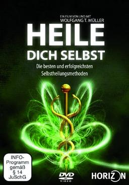 HEILE DICH SELBST- Die besten und erfolgreichsten Selbstheilungsmethoden