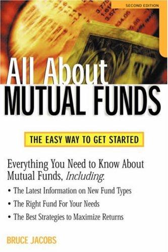 All about Mutual Funds: The Easy Way to Get Started