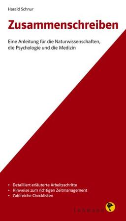 Zusammenschreiben: Eine Anleitung für die Naturwissenschaften, die Psychologie und die Medizin