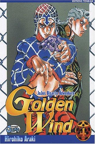 Golden wind : Jojo's bizarre adventure. Vol. 4. Le premier ordre du boss