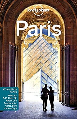 Lonely Planet Reiseführer Paris (Lonely Planet Reiseführer Deutsch)