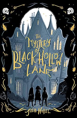 The Mystery of Black Hollow Lane (Black Hollow Lane, 1, Band 1)