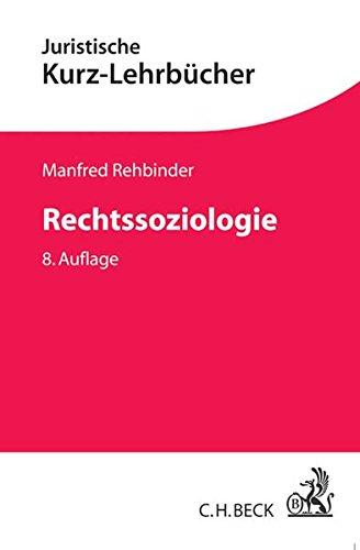 Rechtssoziologie (Kurzlehrbücher für das Juristische Studium)