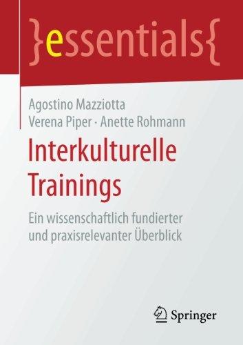 Interkulturelle Trainings: Ein wissenschaftlich fundierter und praxisrelevanter Überblick (essentials)