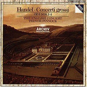 Händel: Concerti Grossi Op. 6, 1-4