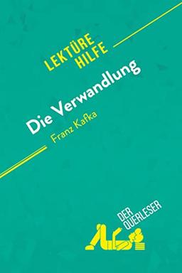 Die Verwandlung von Franz Kafka (Lektürehilfe): Detaillierte Zusammenfassung, Personenanalyse und Interpretation