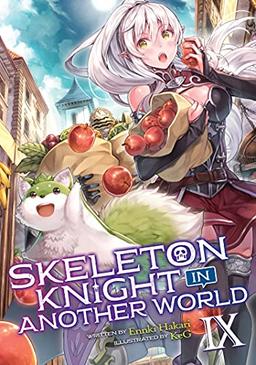 Skeleton Knight in Another World (Light Novel) Vol. 9