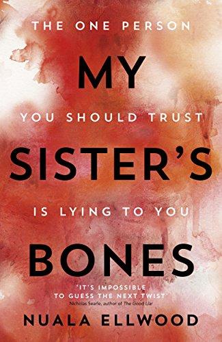 My Sister's Bones: 'A gripping rollercoaster ride of a thriller'