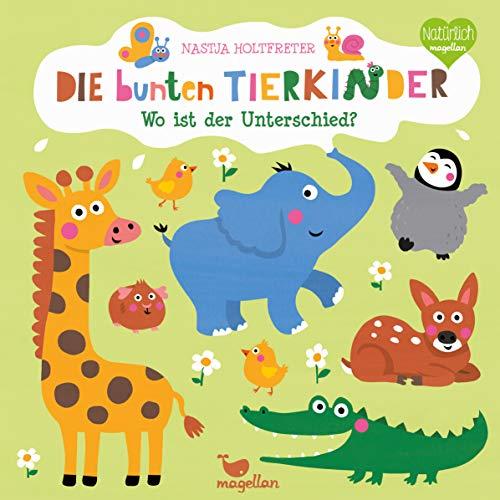 Die bunten Tierkinder - Wo ist der Unterschied? (Bunte Welt)