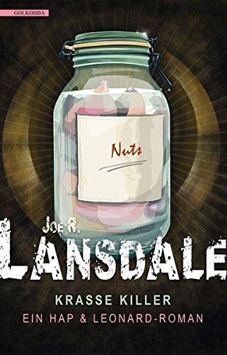 Krasse Killer: Ein Hap & Leonard - Roman