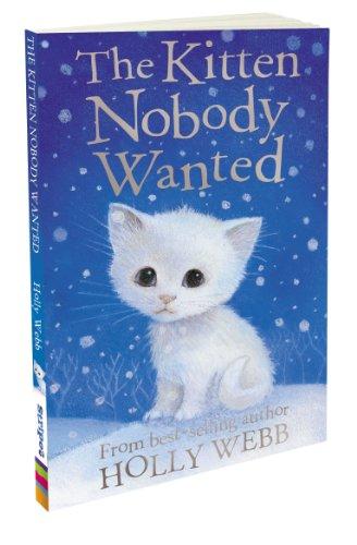 Kitten Nobody Wanted (Holly Webb Animal Stories)