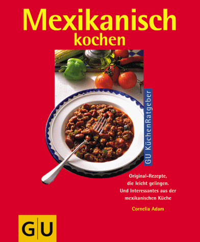 Mexikanisch kochen