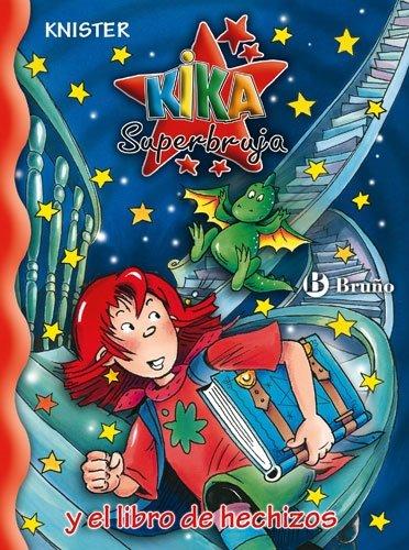 Kika Superbruja y el libro de hechizos (Kika Superbruja / Kika Super Witch)