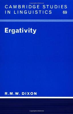 Ergativity (Cambridge Studies in Linguistics)