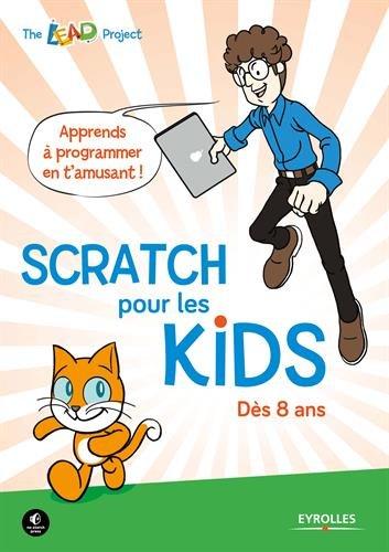 Scratch pour les kids : dès 8 ans