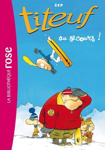 Titeuf. Vol. 10. Au secours !