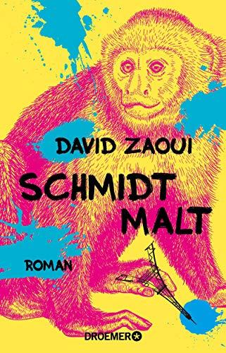 Schmidt malt: Roman