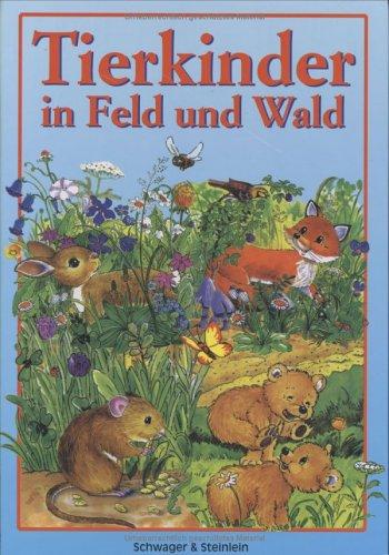 Tierkinder in Feld und Wald