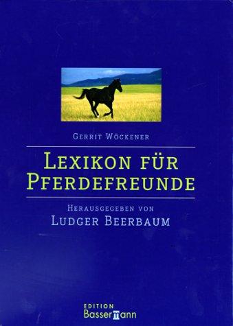 Lexikon für Pferdefreunde