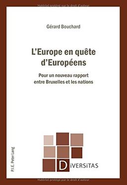 L'Europe en quête d'Européens : pour un nouveau rapport entre Bruxelles et les nations