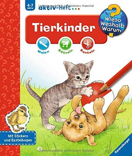 Wieso? Weshalb? Warum? aktiv-Heft: Tierkinder