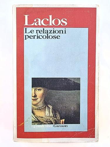 Le relazioni pericolose (I grandi libri, Band 182)