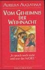 Vom Geheimnis der Weihnacht