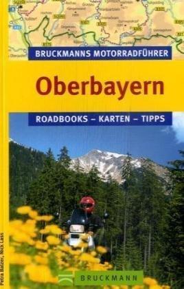 Bruckmanns Motorradführer Oberbayern