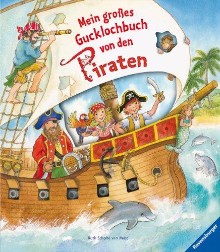 Mein großes Gucklochbuch von den Piraten