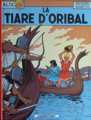 Alix. Vol. 4. La tiare d'Oribal