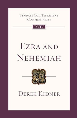 Ezra and Nehemiah: An Introduction and Commentary Volume 12 (Tyndale Old Testament Commentaries, 12)