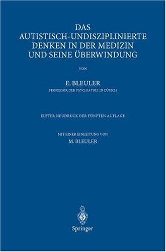 Das autistisch-undisziplinierte Denken in der Medizin und seine Überwindung