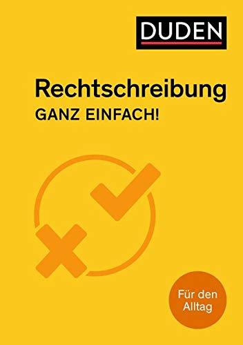 Rechtschreibung – Ganz einfach!