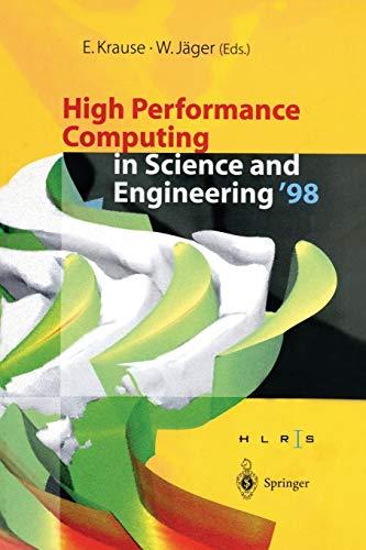 High Performance Computing in Science and Engineering '98: Transactions of the High Performance Computing Center Stuttgart (HLRS) 1998