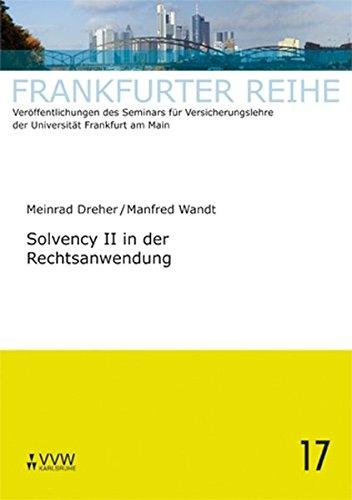 Solvency II in der Rechtsanwendung (Frankfurter Reihe)