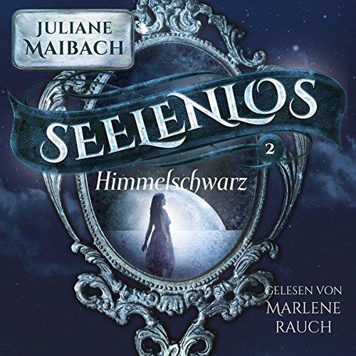 Seelenlos: Himmelschwarz