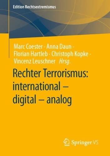 Rechter Terrorismus: international – digital – analog (Edition Rechtsextremismus)