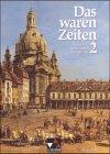 Das waren Zeiten - Ausgabe B. Unterrichtswerk für Geschichte an Gymnasien - Sekundarstufe I: Das waren Zeiten, Ausgabe B, Bd.2, Mittelalter, Renaissance, Absolutismus